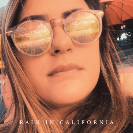 Rain in California | Boomplay Music