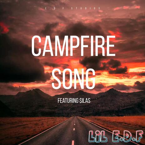 Campfire Song ft. $ilas | Boomplay Music