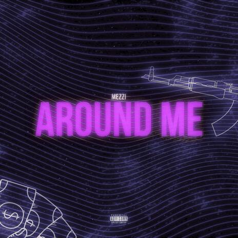 Around Me | Boomplay Music