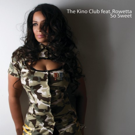 So Sweet (Kino's Legends Mix) ft. Rowetta | Boomplay Music