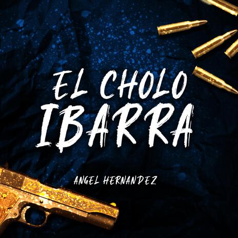 El Cholo Ibarra | Boomplay Music