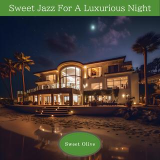 Sweet Jazz for a Luxurious Night