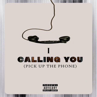 Calling You (Pick up the Phone)