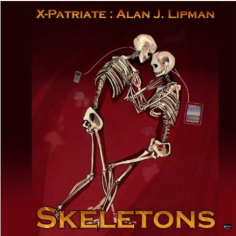 Skeletons: Full Edition | Boomplay Music