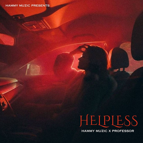 Helpless ft. PROFESSOR | Boomplay Music