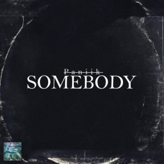 Somebody