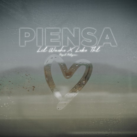 PIENSA ft. Lokothl & Royal Religion | Boomplay Music