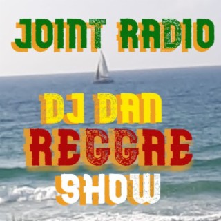Joint Radio mix 187 DJ DAN Reggae vibes show