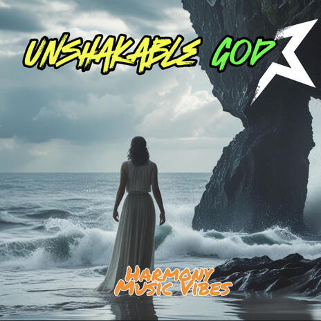 Unshakable God | Boomplay Music