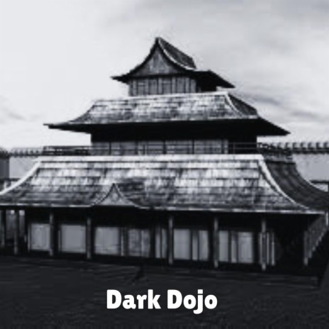 Dark Dojo | Boomplay Music