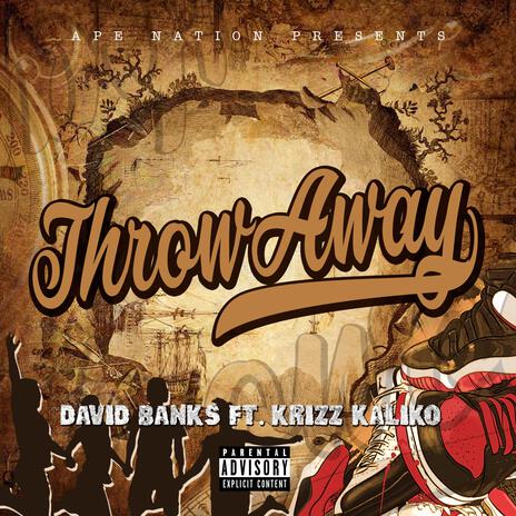 Throw Away ft. Krizz Kaliko | Boomplay Music