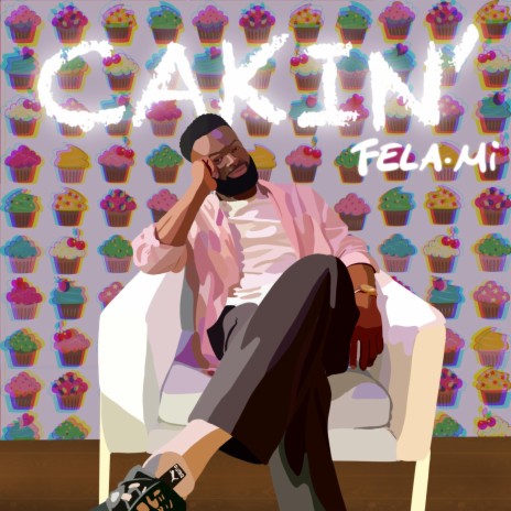 CAKIN' | Boomplay Music