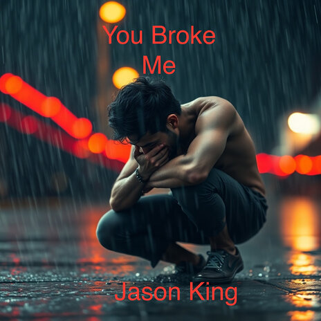 You Broke Me | Boomplay Music