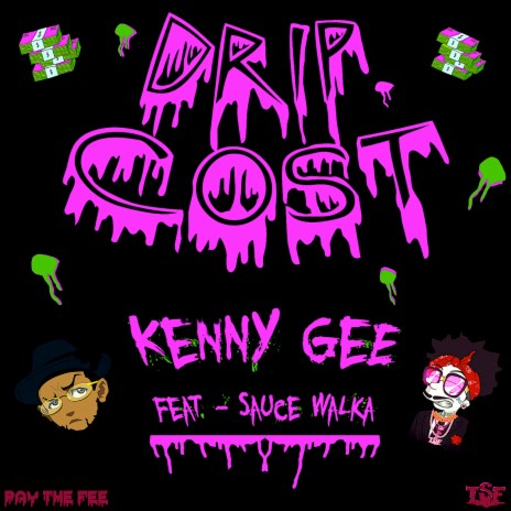 Drip Cost (feat. Sauce Walka) | Boomplay Music