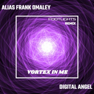 Vortex in me (Footlights Remix)