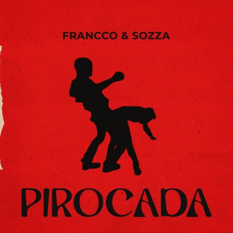 Pirocada ft. SOZZA | Boomplay Music