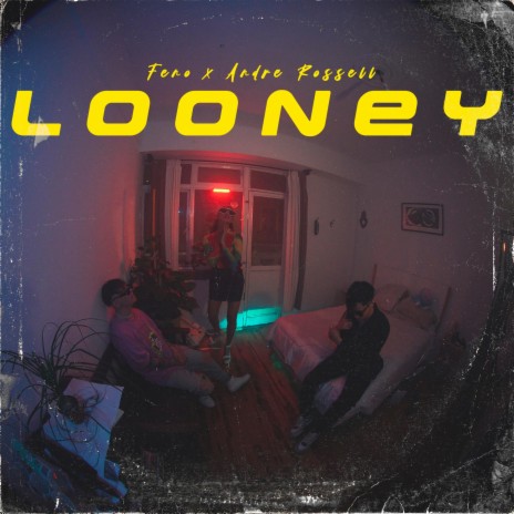 Looney ft. Andre Rossell & So Vintagge | Boomplay Music