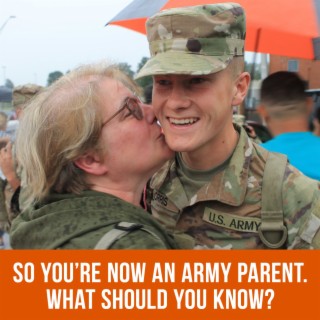 So You’re Now an Army Parent. What Should You Know?