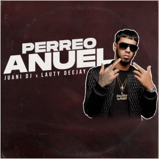 Perreo Anuel