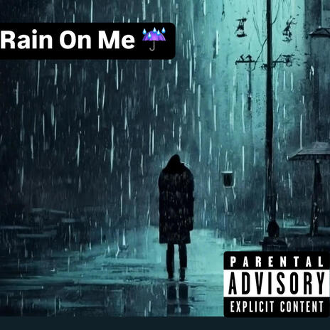 Rain On Me ft. RizzyRon | Boomplay Music