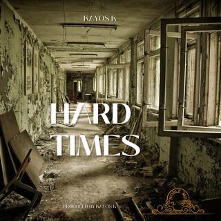 HARD TIMES