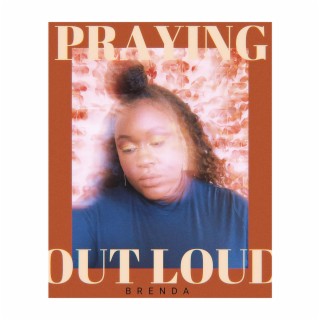 Praying Out Loud