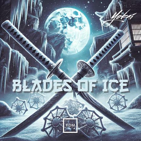 Blades Of Ice | Boomplay Music