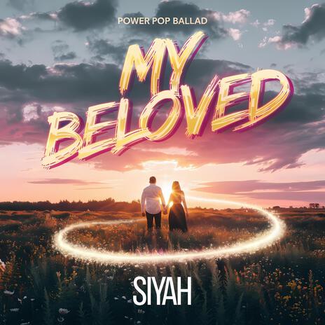 MY BELOVED (Power Pop Ballad ver.2) | Boomplay Music