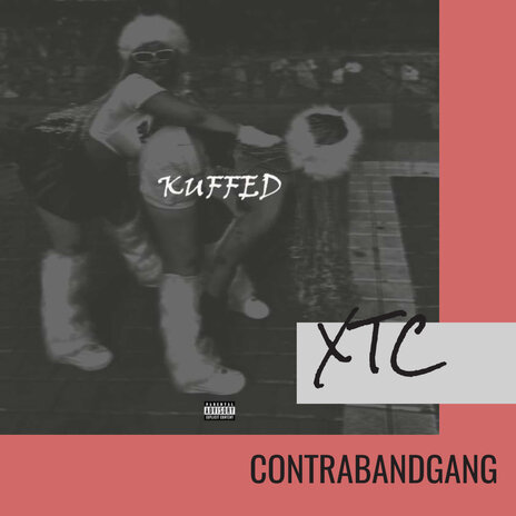 Kuffed ft. CONTRABANDGANG & BLACKOKANE | Boomplay Music