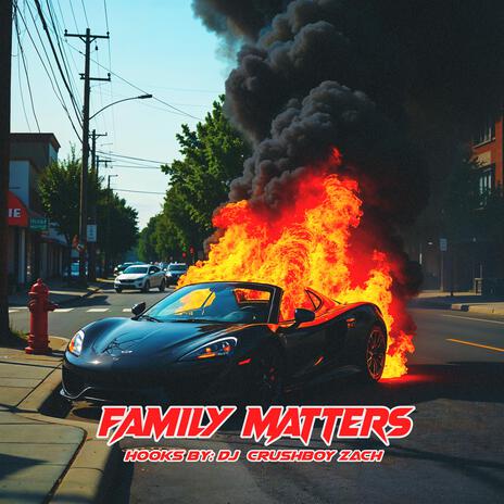 Family Matters ft. The Crushboys | Boomplay Music