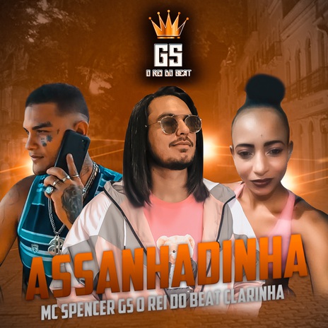 Assanhadinha ft. MC Spencer & Clarinha | Boomplay Music