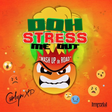 Doh Stress Me out (Mash up De Road) | Boomplay Music