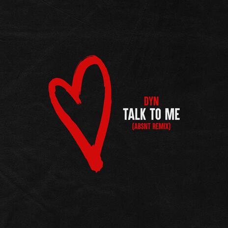 Talk To Me (ABSNT Remix) | Boomplay Music