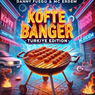 Köfte Banger (Turkiye Edition)