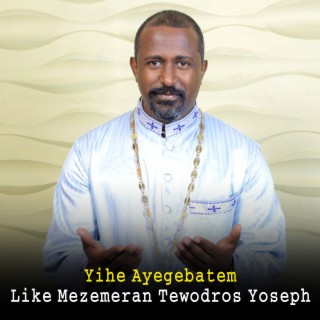 Leke Mezemeran Tewodros Yoseph Songs MP3 Download, New Songs & Albums ...