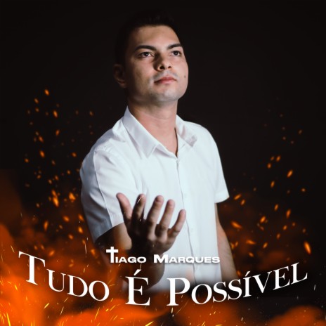 Tudo É Possível | Boomplay Music