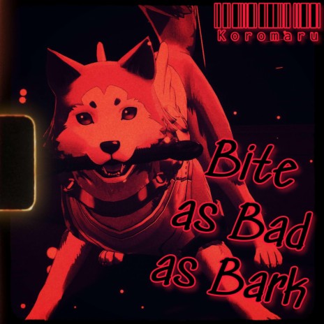 Bite as bad as Bark (Koromaru)