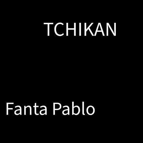 TCHIKAN | Boomplay Music