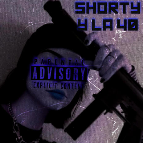 SHORTY Y LA 40 | Boomplay Music