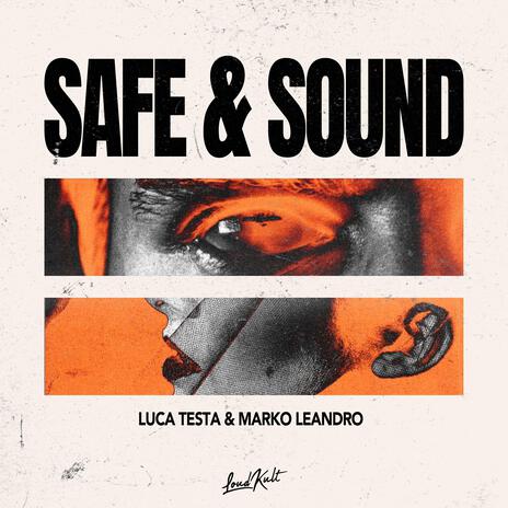 Safe & Sound ft. Marko Leandro | Boomplay Music