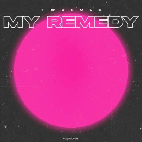 My Remedy (Original Mix)