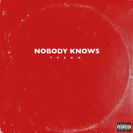 Nobody Knows | Boomplay Music