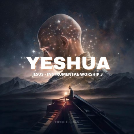 Yeshua | Jesus | Instrumental Worship, Pt. 3 | Boomplay Music