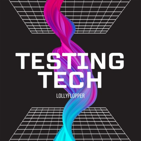 Testing Tech | Boomplay Music