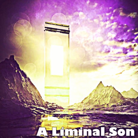 A Liminal Son | Boomplay Music