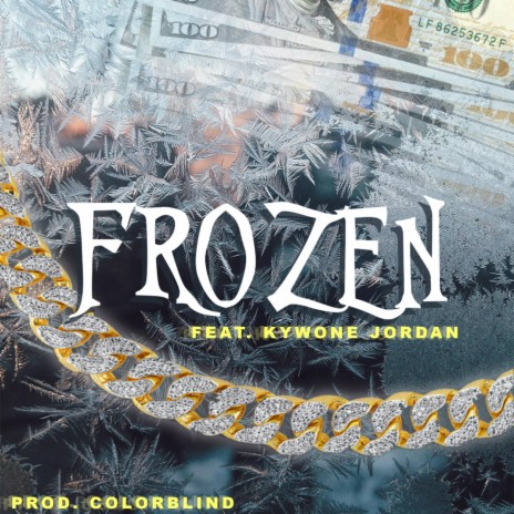 Frozen ft. Kywone Jordan | Boomplay Music