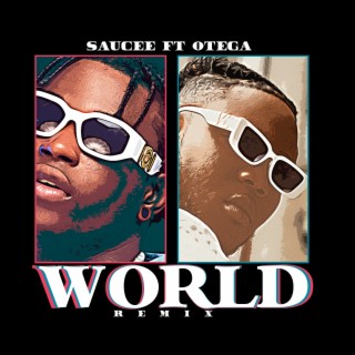 World (Remix) ft. Otega lyrics | Boomplay Music