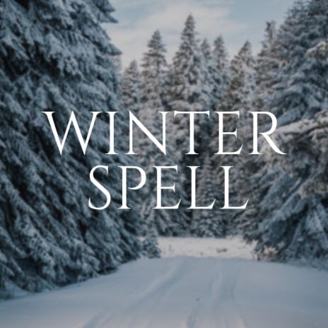 Winter Spell | Boomplay Music