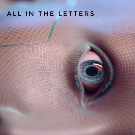 All In The Letters | Boomplay Music