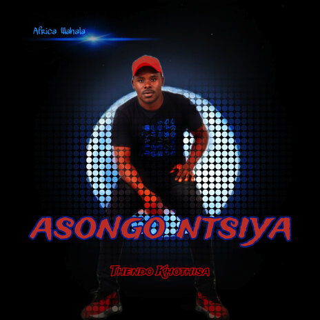 Asongo Ntsiya | Boomplay Music